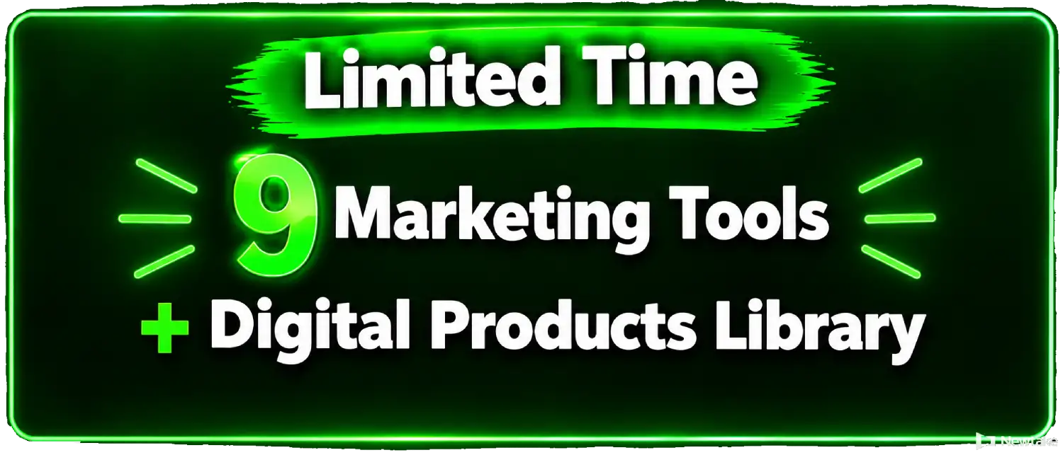 Limited Time: 9 Marketing Tools + Digital Products Library